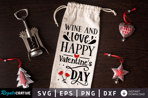 Download Wine and Love Happy Valentines Day SVG - Happy Collection