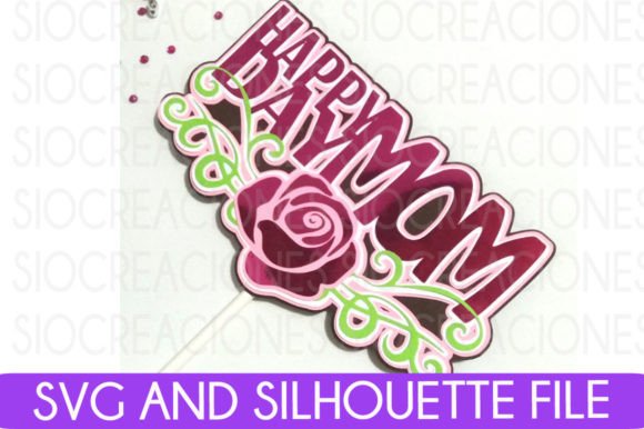 Download Happy Day Mom, Caketopper SVG - Happy Collection